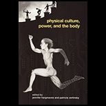 Physical Culture, Power and Body