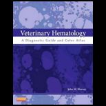 Veterinary Hematology A Diagnostic Guide and Color Atlas