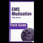 EMS Medication Field Guide