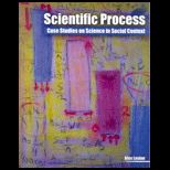 Scientific Process  Case Studies on Science in Social Context