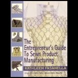 Entrepreneurs Guide to Sewn Product Manufacturing