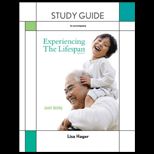 Experiencing the Lifespan   Study Guide