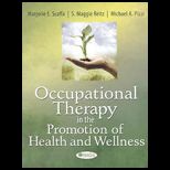 Occupational Therapy in the Promotion of Health and Wellness