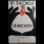 Let the Circle Be Unbroken