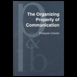 Organizing Property of Communication