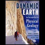 Dynamic Earth  An Introduction to Physical Geology   With CD