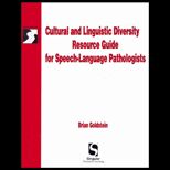 Cultural and Linguistic Diversity Resource Guide for Speech Language Pathologists