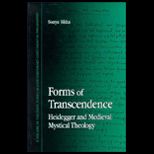 Forms of Transcendence  Heidegger and Medieval Mystical Theology
