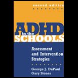 ADHD in the Schools  Assessment and Intervention Strategies
