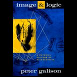 Image and Logic  A Material Culture of Microphysics