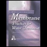 Membrane Practices for Water Treatment