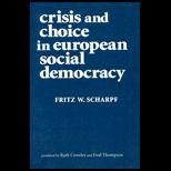 Crisis and Choice in European Social Democracy