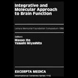 Integrative and Molecular Approach Brain Func.