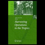 Harvesting Operations in Tropics