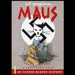 Maus  A Survivors Tale, My Father Bleeds History, Volume I