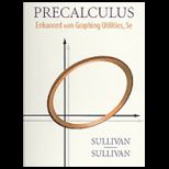 Precalculus Enhanced With Graphing Utilities   With 2 CDs