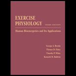 Exercise Physiology  Human Bioenergetics and Its Applications with PowerWeb