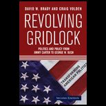 Revolving Gridlock  Politics and Policy from Carter to Bush