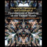 Historical, Theoretical, and Sociological Foundations of Reading in the United States