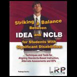 Striking a Balance Between IDEA and NCLB for Students with Significant Disabilities
