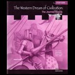 Western Dream of Civilization Volume 1   Study Guide to Accompany Bowden
