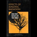 Effects of Ionizing Radiation