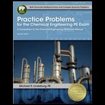 Practice Problems for the Chemical Engineering PE Exam A Companion to the Chemical Engineering Reference Manual