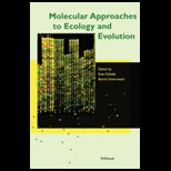 Molecular Approaches to Ecol. and Evolution