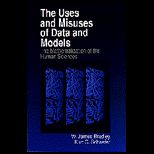 Uses and Misuses of Data and Models  Mathematization of the Human Sciences
