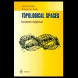 Topological Spaces  From Distance to Neighborhood
