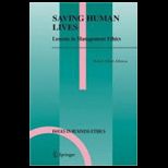 Saving Human Lives  Lessons in Management Ethics