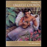 Treasury of Ukulele Chords The Host Comprehensive Book of Ukulele Chords