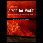 Combating Arson for Profit  Advanced Techniques for Investigators