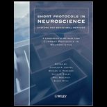 Short Protocols in Neuroscience Systems and Behavioral Methods