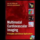 Multimodal Cardiovascular Imaging Principles and Clinical Applications