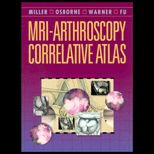 MRI Arthroscopy Correlative Atlas