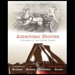 American Stories A History of the United States, Combined Volume  With Access