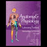 Anatomy and Physiology Laboratory Textbook, Intermediate  Cat Version