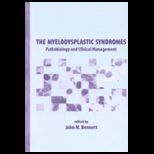 Myelodysplastic Syndromes Pathobiology and Clinical Management