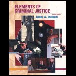 Elements of Criminal Justice   With Annual Editions