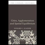 Cities, Agglomeration, and Spatial Equilibrium