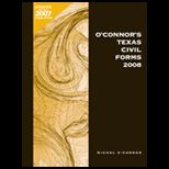 OConnors Texas Civil Forms   With CD 2008