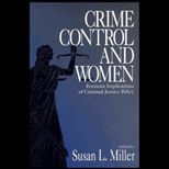 Crime Control and Women  Feminist Implications of Criminal Justice Policy