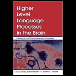 Higher Level Language Processes in the Brain Inference and Comprehension Processes