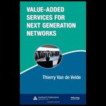 Value Added Services for Next Generation Networks