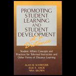 Promoting Student Learning and Student Development at a Distance  Student Affairs Concepts and Practices for Televised Instruction and Other Forms of Distance Learning