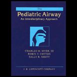 Pediatric Airway  An Interdisciplinary Approach