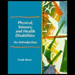 Physical, Sensory, and Health Disabilities  An Introduction