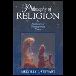 Philosophy of Religion  An Anthology of Contemporary Views