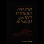 Operative Treatment of Foot and Ankle